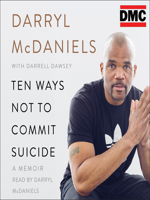 Title details for Ten Ways Not to Commit Suicide by Darryl "DMC" McDaniels - Available